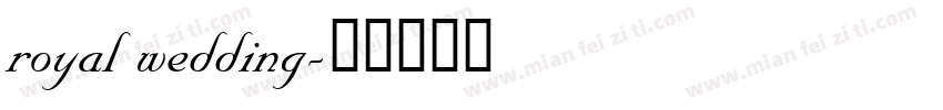 royal wedding字体转换